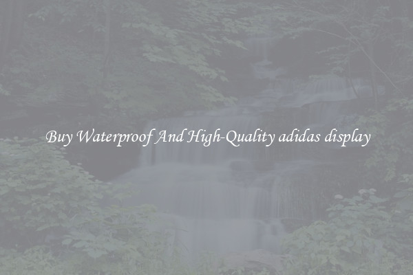 Buy Waterproof And High-Quality adidas display
