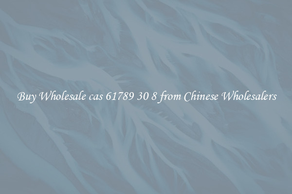 Buy Wholesale cas 61789 30 8 from Chinese Wholesalers