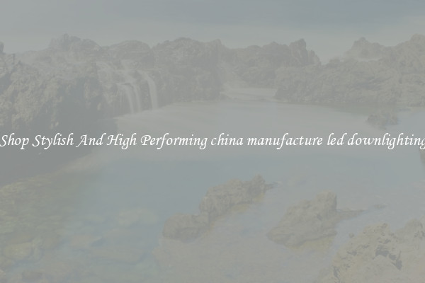 Shop Stylish And High Performing china manufacture led downlighting