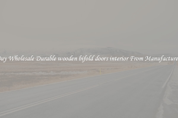 Buy Wholesale Durable wooden bifold doors interior From Manufacturers