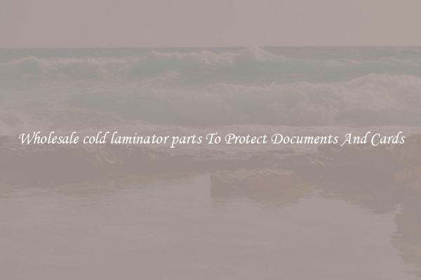 Wholesale cold laminator parts To Protect Documents And Cards